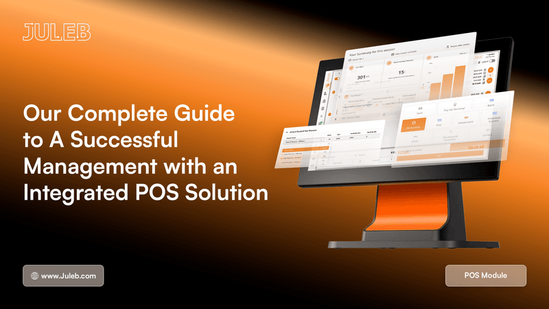 Complete Guide to Successful Management with an Integrated POS Solution